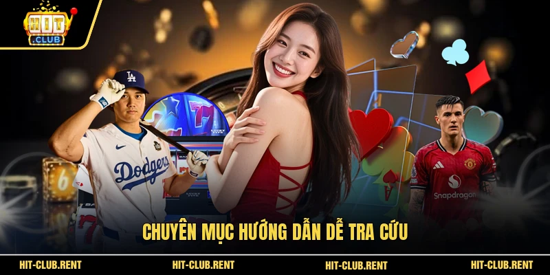 Chuyên mục hướng dẫn dễ tra cứu