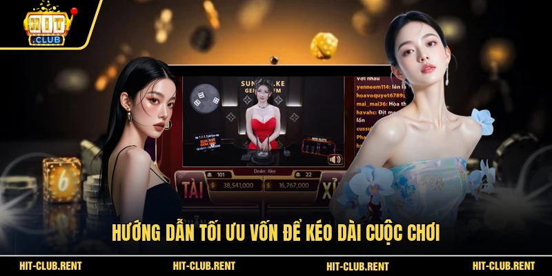 Hướng dẫn tối ưu vốn để kéo dài cuộc chơi 