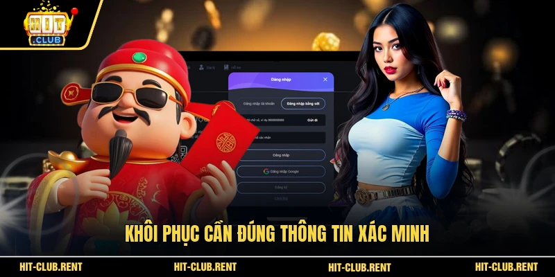 Khôi phục cần đúng thông tin xác minh