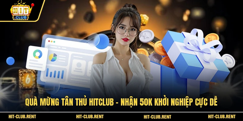 Quà Mừng Tân Thủ
