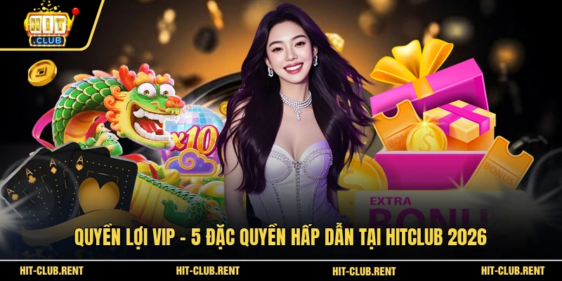 Quyền Lợi VIP