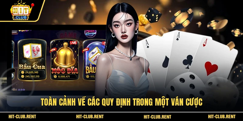 Toàn cảnh về các quy định trong một ván cược