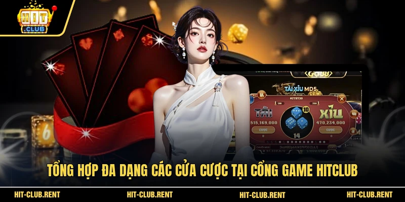 Tổng hợp đa dạng các cửa cược tại cổng game HITCLUB